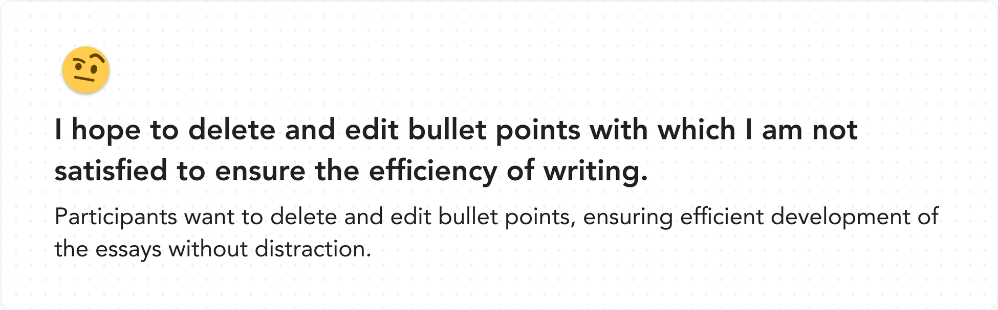 Usability testing finding: participants wanted to delete and edit bullet points in the outline